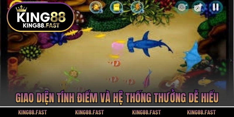 Giao diện tính điểm và hệ thống thưởng dễ hiểu