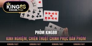 Phỏm KING88