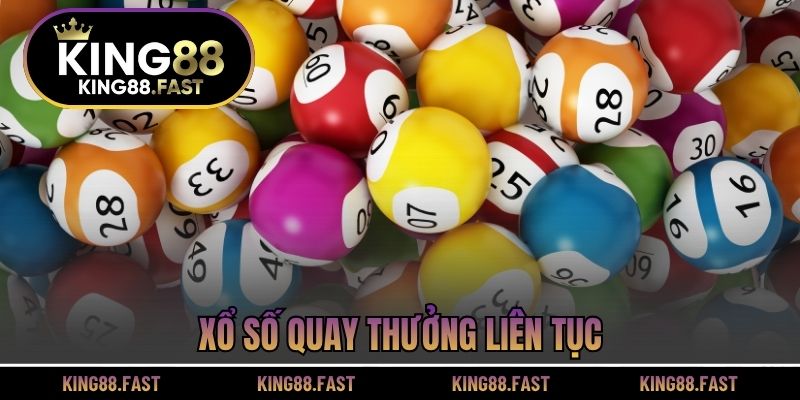 Xổ số quay thưởng liên tục